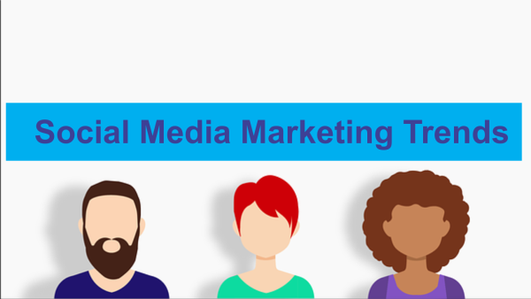 SMM Trends: Top 7 Social Media Trends You Must Follow in 2020